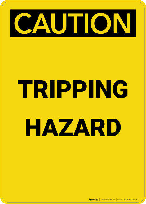 Caution: Tripping Hazard - Portrait Wall Sign