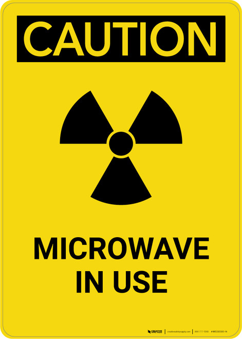 Caution: Warning Microwave In Use Radiation - Portrait Wall Sign