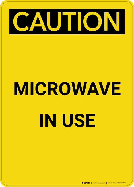 Caution: Warning Microwave In Use - Portrait Wall Sign