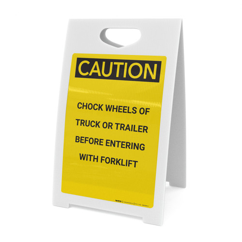 Caution: Before Entering with Forklift Chock Wheels - A-Frame Sign