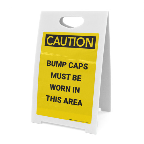 Caution: Bump Caps Worn Area - A-Frame Sign