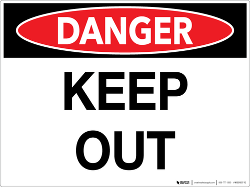 Danger: Keep Out - Wall Sign