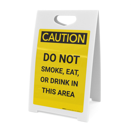 Caution: Do Not Smoke Eat Drink In This area - A-Frame Sign