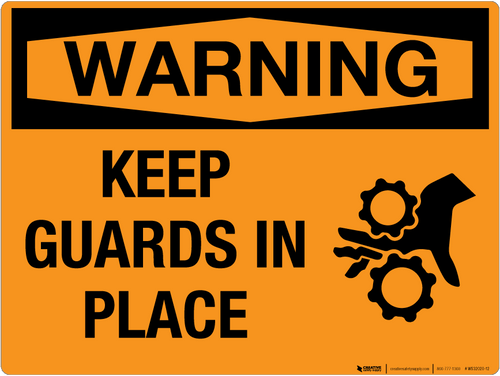 Warning: Keep Guards in Place - Wall Sign