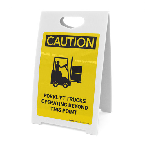 Caution: Forklift Trucks Operating Beyond Point with Graphic - A-Frame Sign