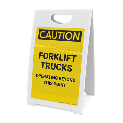 Caution: Forklift Trucks Operating Beyond This Point - A-Frame Sign