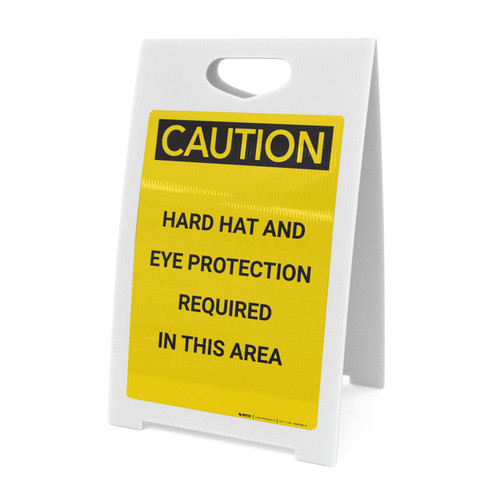Caution: Hard Hat and Eye Protection Required In Area - A-Frame Sign