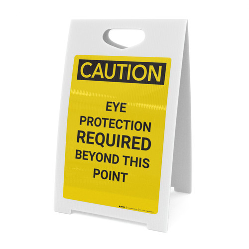 Caution: PPE Eye Protection Required Beyond This Point - A-Frame Sign