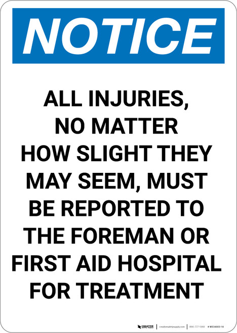 Notice: All Injuries Must Be Reported - Portrait Wall Sign