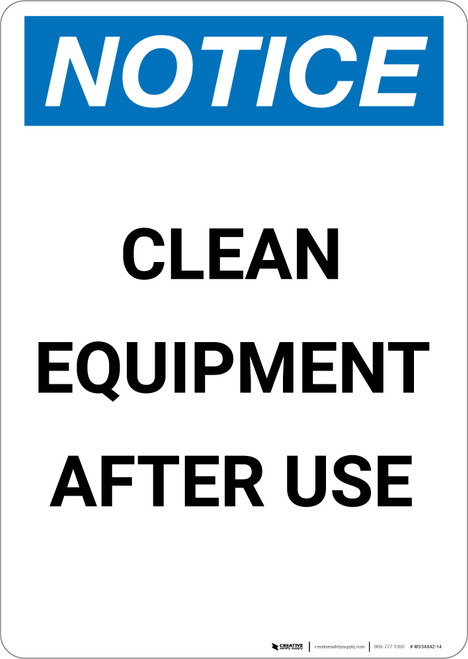 Notice: Clean Equipment After Use - Portrait Wall Sign