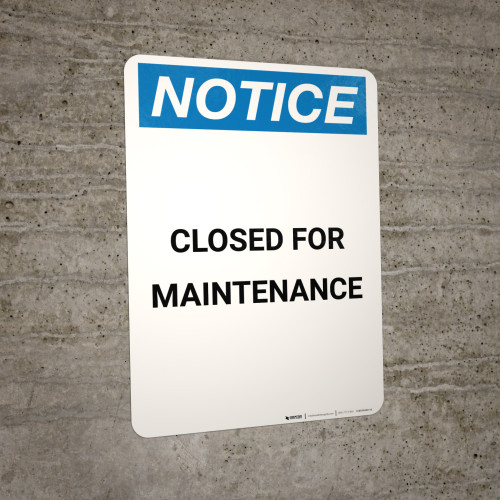 Notice Closed For Maintenance Portrait Wall Sign