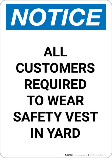 Notice: Customers Required to Wear Safety Vest in Yard - Portrait Wall Sign