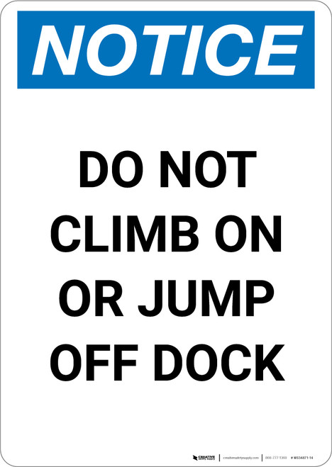 Notice: Do Not Climb Jump Off Dock - Portrait Wall Sign