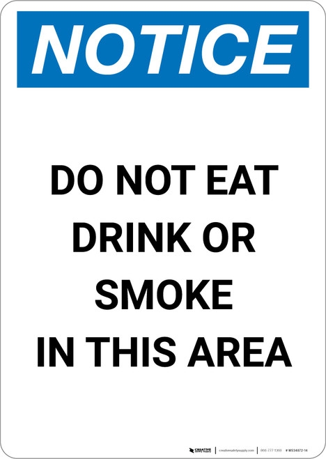 Notice: Do Not Eat Drink Or Smoke In this Area - Portrait Wall Sign