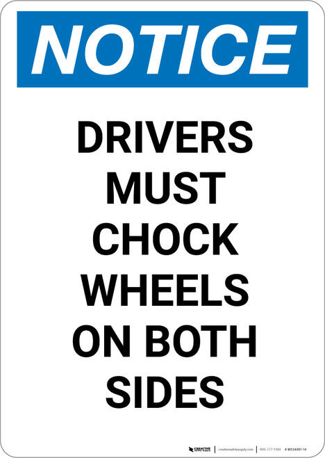 Notice: Drivers Must Chock Wheels On Both Sides - Portrait Wall Sign
