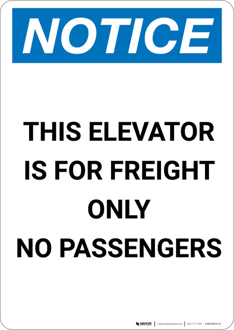 Notice: Elevator for Freight Only - No Passengers - Portrait Wall Sign