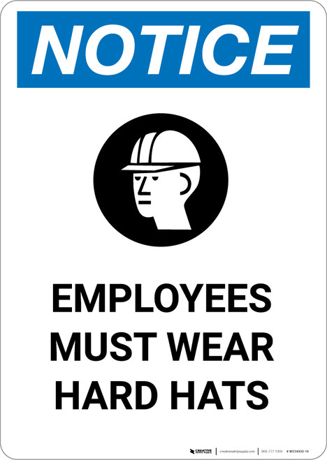Notice: Employees Must Wear Hard Hats - Portrait Wall Sign