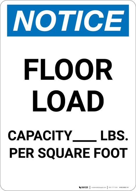 Notice: Floor Load Capacity Pounds - Portrait Wall Sign