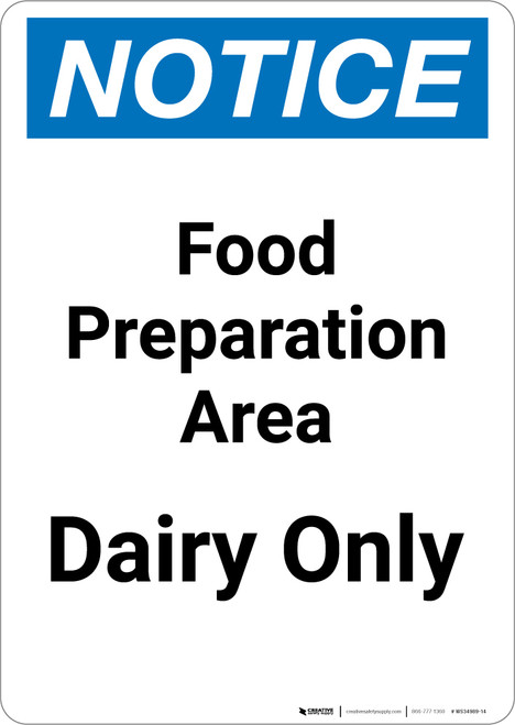 Notice: Food Prep Area - Dairy Only - Portrait Wall Sign