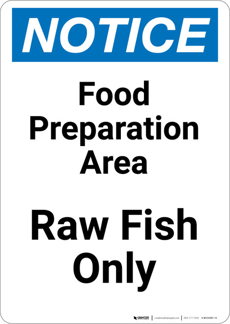 Notice: Food Prep Area - Raw Fish Only - Portrait Wall Sign