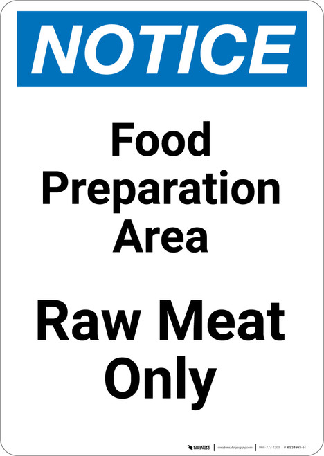 Notice: Food Prep Area - Raw Meat Only - Portrait Wall Sign