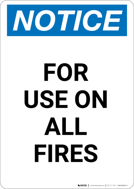 Notice: For Use On All Fires - Portrait Wall Sign