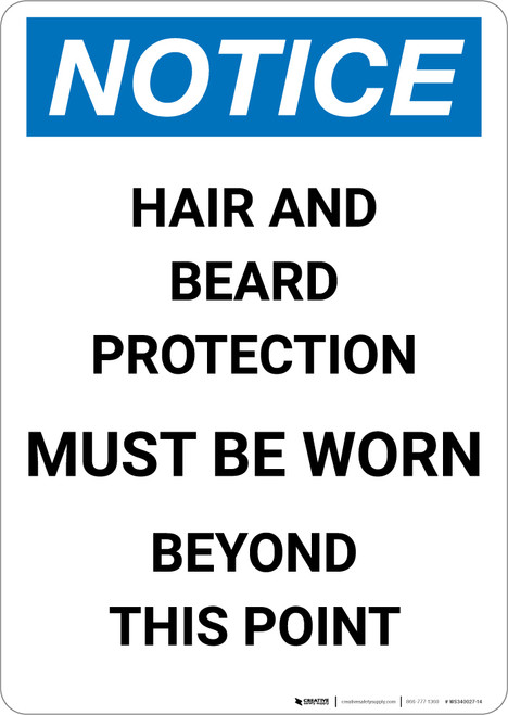Notice: Hair and Beard Protection Must be Worn Beyond this Point - Portrait Wall Sign