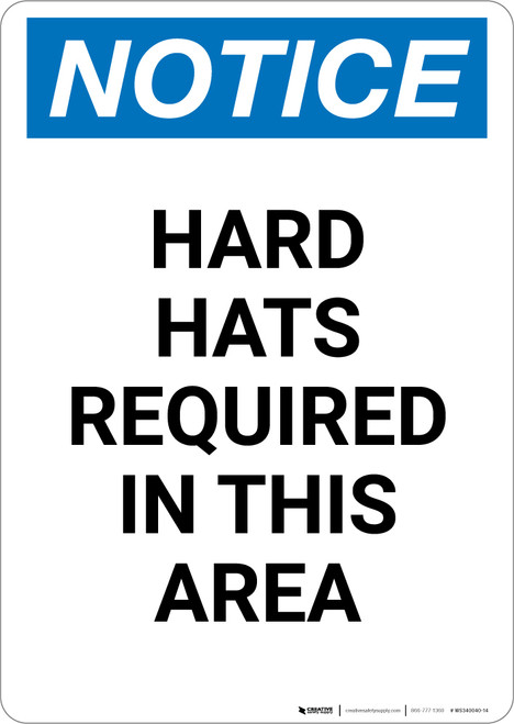 Notice: Hard Hats Required In This Area - Portrait Wall Sign