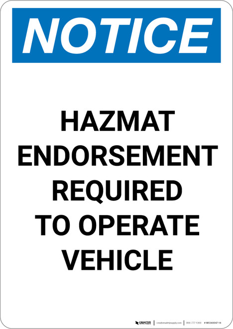 Notice: Hazmat Endorsement Required to Operate Vehicle - Portrait Wall Sign