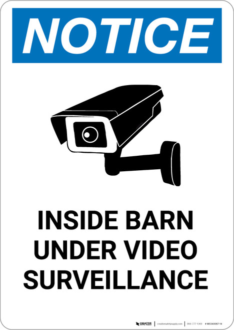Notice: Inside Barn Under Video Surveillance - Portrait Wall Sign