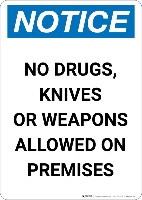 Notice: No Drugs Knives Weapons Allowed on Premises - Portrait Wall Sign