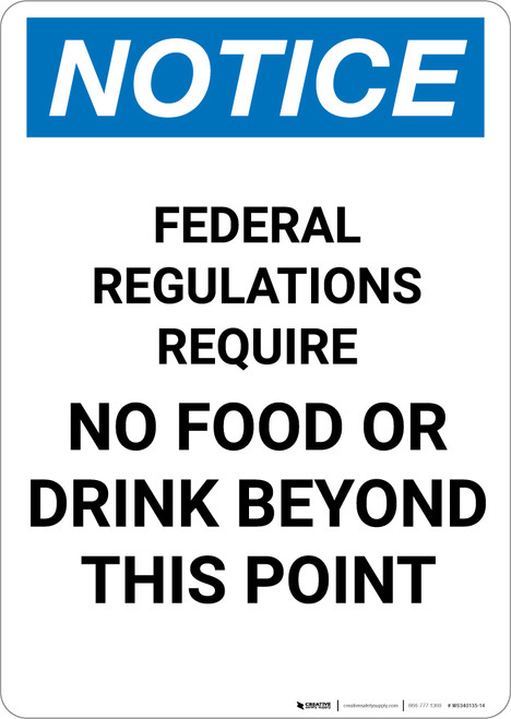 Notice: Federal Regulations Require No Food or Drink Beyond This Point - Portrait Wall Sign