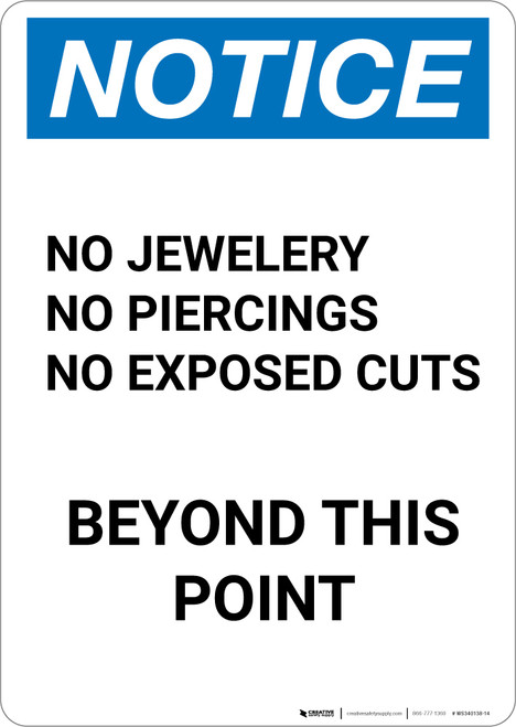 Notice: No Jewelry, Piercings, or Exposed Cuts Beyond This Point - Portrait Wall Sign