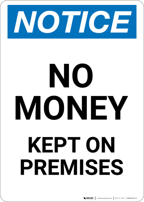 Notice: No Money Kept On Premises - Portrait Wall Sign