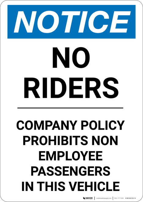 Notice: No Riders Company Policy Prohibits Non-Employee Passengers In This Vehicle - Portrait Wall Sign