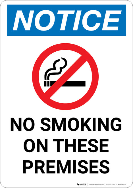 Notice: No Smoking on These Premises - Portrait Wall Sign