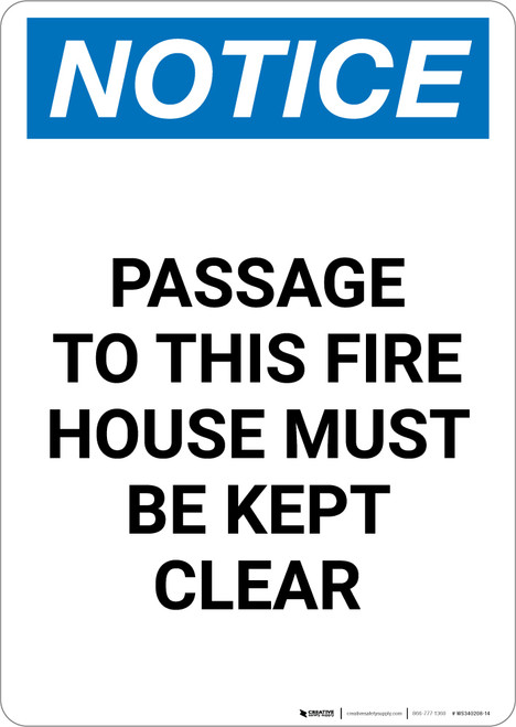 Notice: Passage To Fire House Must Be Kept Clear - Portrait Wall Sign