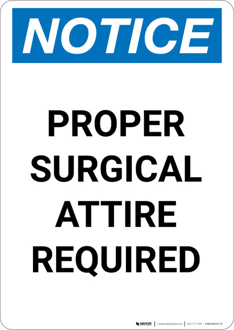 Notice: Proper Surgical Attire Required - Portrait Wall Sign