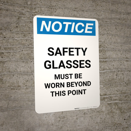 Notice: Safety Glasses Required Beyond This Point - Portrait Wall Sign