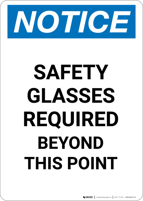 Notice: Safety Glasses Required Beyond This Point - Portrait Wall Sign