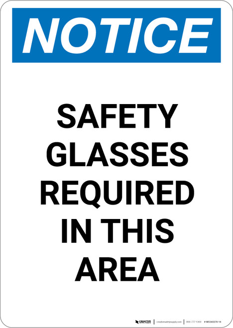 Notice: Safety Glasses Required In This Area - Portrait Wall Sign