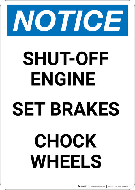 Notice: Shut off Engine Set Brakes Chock Wheels - Portrait Wall Sign