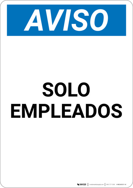 Notice: Spanish Solo Empleados Employees Only - Portrait Wall Sign