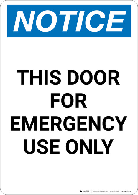 Notice: This Door For Emergency Use Only - Portrait Wall Sign