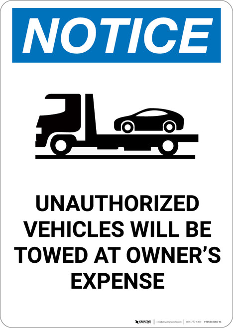 Notice: Unauthorized Vehicles Will Be Towed with Icon - Portrait Wall Sign