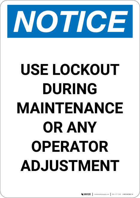 Notice: Use Lockout During Maintenance - Portrait Wall Sign