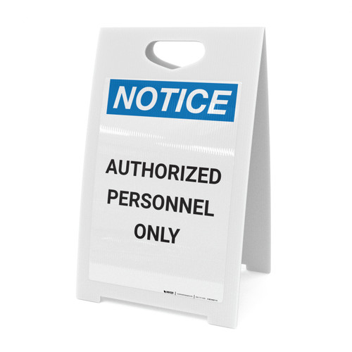 Notice: Authorized Personnel Only - A-Frame Sign