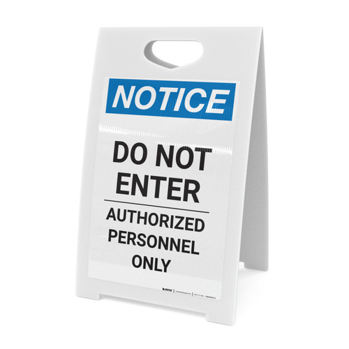 Notice: Do Not Enter Authorized Personnel Only - A-Frame Sign