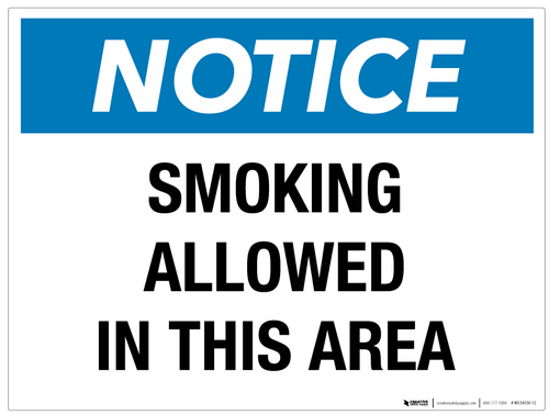 Notice: Smoking Allowed in This Area- Wall Sign