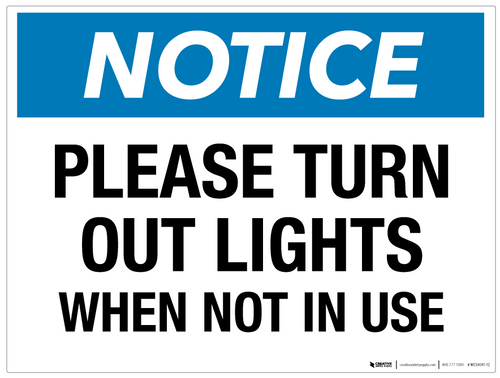 Notice: Please Turn Out Lights When Not in Use - Wall Sign